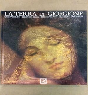 Bild des Verkufers fr La terra di Giorgione. zum Verkauf von FIRENZELIBRI SRL