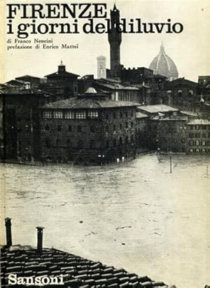 Bild des Verkufers fr Firenze: i giorni del diluvio. zum Verkauf von FIRENZELIBRI SRL
