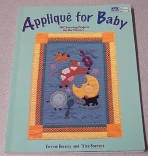 Image du vendeur pour Applique For Baby: 20 Charming Projects For The Nursery mis en vente par Books of Paradise