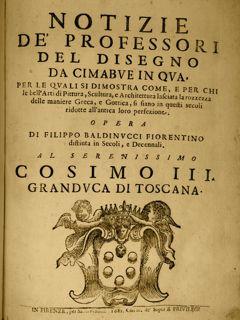 Immagine del venditore per NOTIZIE DE? PROFESSORI DEL DISEGNO DA CIMABUE IN QUA Per le quali si dimostra come, e per chi le bell?Arti di Pittura, Scultura, e Architettura lasciata la rozzezza delle maniere Greca, e Gotica, si siano in questi secoli ridotte all?antica loro perfezione. In Firenze, per Santi Franchi, 1681. venduto da EDITORIALE UMBRA SAS