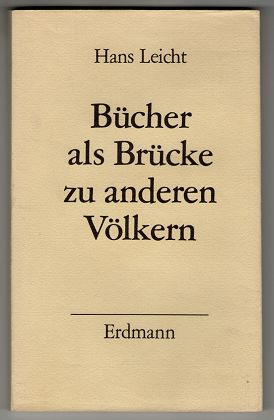 Bücher als Brücke zu anderen Völkern. Die Chronik des Erdmann Verlags.