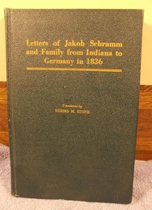 Image du vendeur pour Letters of Jakob Schramm and family from Indiana to Germany in 1836 mis en vente par M and N Books and Treasures