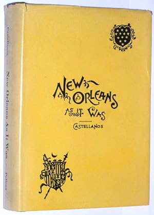 New Orleans as it Was. Episodes of Louisiana Life