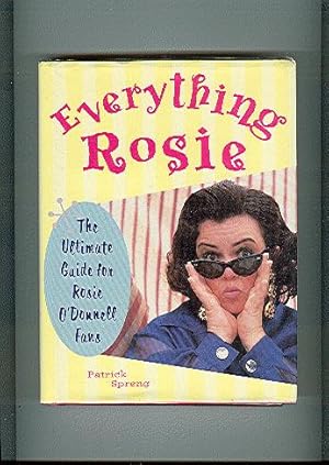 Seller image for Everything Rosie: The Ultimate Guide for Rosie O'Donnell Fans for sale by ODDS & ENDS BOOKS