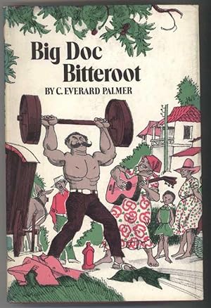 Seller image for BIG DOC BITTEROOT for sale by Windy Hill Books