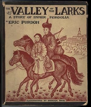 Imagen del vendedor de THE VALLEY OF THE LARKS A STORY OF INNER MONGOLIA a la venta por Windy Hill Books