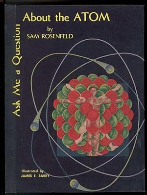 Seller image for ASK ME A QUESTION ABOUT THE ATOM for sale by Windy Hill Books