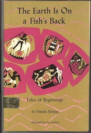 Seller image for THE EARTH IS ON A FISH'S BACK Tales of Beginnings for sale by Windy Hill Books