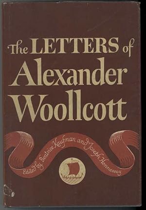 Bild des Verkufers fr THE LETTERS OF ALEXANDER WOOLLCOTT zum Verkauf von Windy Hill Books