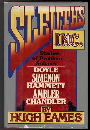 Seller image for SLEUTHS INC. STUDIES OF PROBLEM SOLVERS DOYLE SIMENON HAMMETT AMBLER CHANDLER for sale by Windy Hill Books