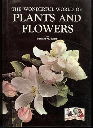 THE WONDERFUL WORLD OF PLANTS AND FLOWERS