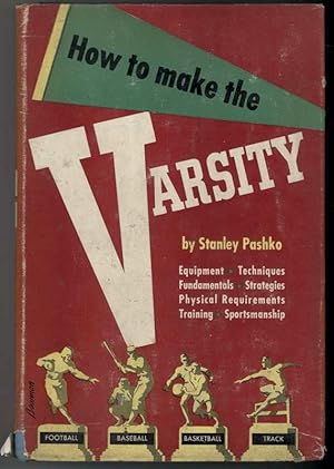 Seller image for HOW TO MAKE THE VARSITY for sale by Windy Hill Books