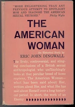Seller image for THE AMERICAN WOMAN AN HISTORICAL STUDY for sale by Windy Hill Books