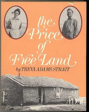 Seller image for THE PRICE OF FREE LAND for sale by Windy Hill Books