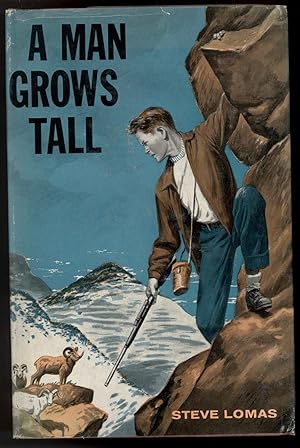 Seller image for A MAN GROWS TALL for sale by Windy Hill Books