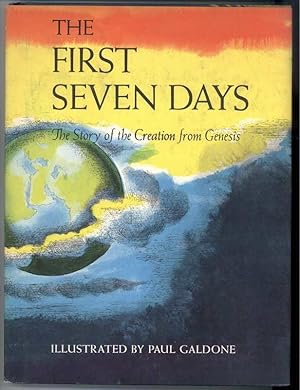 THE FIRST SEVEN DAYS The Story of the Creation from Genesis