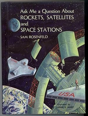 Seller image for ASK ME A QUESTION ABOUT ROCKETS, SATELLITES AND SPACE STATIONS for sale by Windy Hill Books