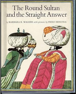 Seller image for THE ROUND SULTAN AND THE STRAIGHT ANSWER for sale by Windy Hill Books