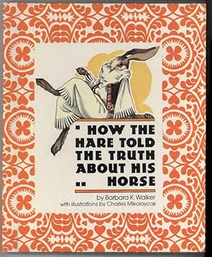 HOW THE HARE TOLD THE TRUTH ABOUT HIS HORSE