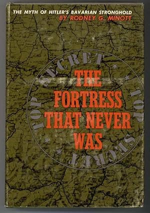 Immagine del venditore per THE FORTRESS THAT NEVER WAS Hitler's Bavarian Stronghold venduto da Windy Hill Books