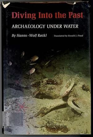 DIVING INTO THE PAST Archaeology Under Water