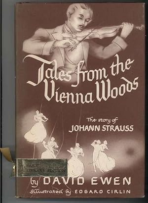 Seller image for TALES FROM THE VIENNA WOODS The Story of Johann Strauss for sale by Windy Hill Books