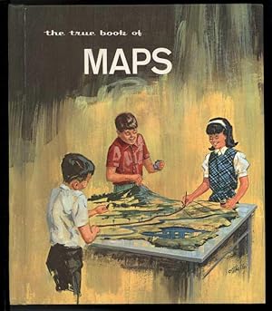 Seller image for THE TRUE BOOK OF MAPS for sale by Windy Hill Books