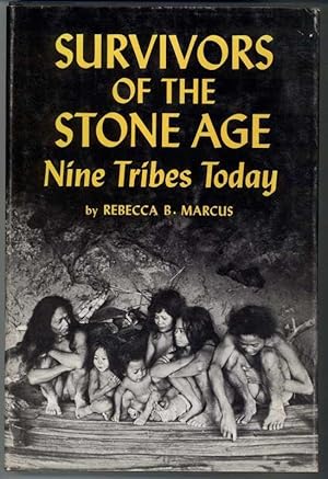 Seller image for SURVIVORS OF THE STONE AGE NINE TRIBES TODAY for sale by Windy Hill Books