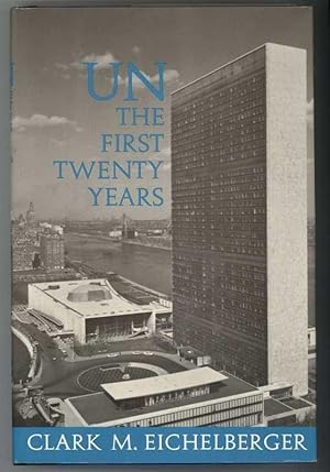 Seller image for UN THE FIRST TWENTY YEARS for sale by Windy Hill Books