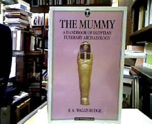 The Mummy : Handbook of Egyptian Funerary Archaeology (Kpi Paperbacks).