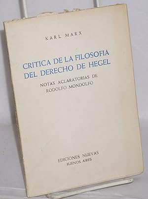 Seller image for Crtica de la filosofa del derecho de Hegel. Notas aclaratorias de Rodolfo Mondolfo for sale by Bolerium Books Inc.