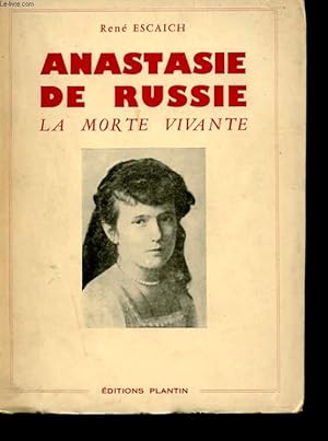 Bild des Verkufers fr ANASTASIE DE RUSSIE. LA MORTE VIVANTE zum Verkauf von Le-Livre