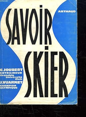 Seller image for SAVOIR SKIER. for sale by Le-Livre