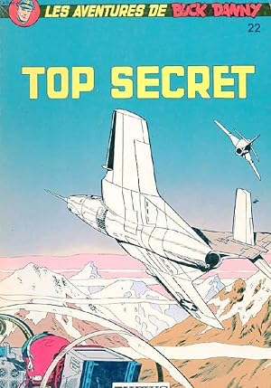 Seller image for LES AVENTURES DE BUCK DANNY N22. TOP SECRET. for sale by Le-Livre