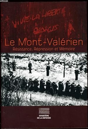 Bild des Verkufers fr LE MONT VALERIEN rsistance rpression et mmoire zum Verkauf von Le-Livre