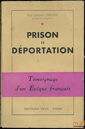 Bild des Verkufers fr PRISON ET DPORTATION, Tmoignagne d'un vque franais zum Verkauf von La Memoire du Droit