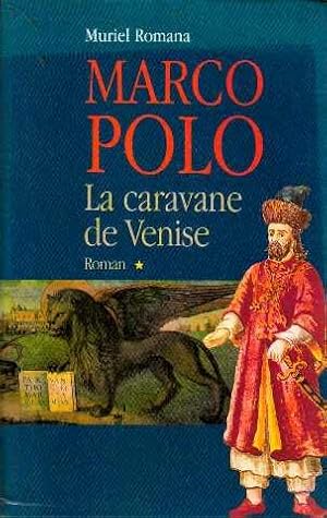 Seller image for Marco polo tome I la caravane de venise for sale by crealivres