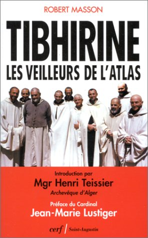 Seller image for Tibhirine : Les veilleurs de l'Atlas for sale by librairie philippe arnaiz