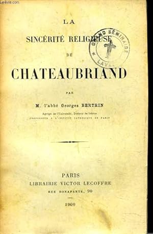 Seller image for LA SINCERITE RELIGIEUSE DE CHATEAUBRIAND. for sale by Le-Livre