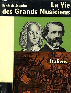 Bild des Verkufers fr LA VIE DES GRANDS MUSICIENS zum Verkauf von Le-Livre