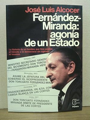 Imagen del vendedor de Fernndez Miranda: la agona de un Estado a la venta por Librera Miguel Miranda