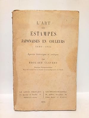 L'Art des Estampes Japonaises en couleurs. 1680 - 1935. Aperçu historique et critique