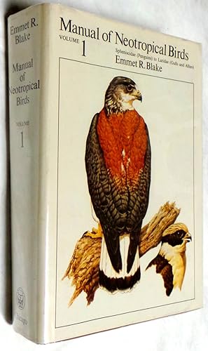 Manual of Neotropical Birds. Volume1 (SIGNED FIRST EDITION)