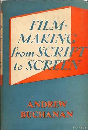 Film-Making From Script To Screen