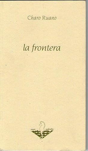 Imagen del vendedor de FRONTERA, LA a la venta por Libreria Bibliomania