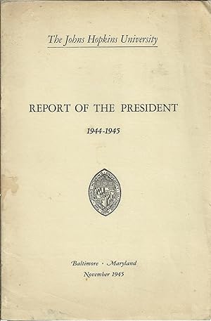 REPORT OF THE PRESIDENT 1944-1945