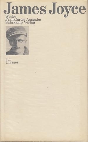 Werke Frankfurter Ausgabe, Teil: 3., Ulysses, Bd. 1 / James Joyce, übers. von Hans Wollschläger