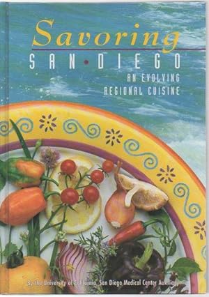 Seller image for Savoring San Diego: An Evolving Regional Cuisine for sale by Bookfeathers, LLC