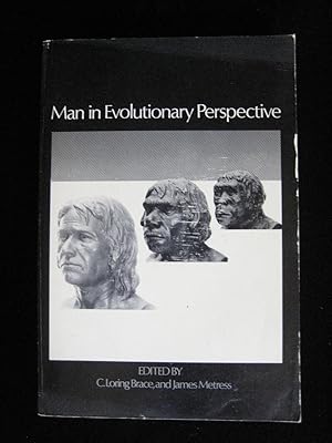MAN IN EVOLUTIONARY PERSPECTIVE
