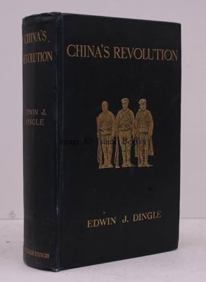 Imagen del vendedor de China's Revolution 1911-1912. A Historical and Political Record of the Civil War. CIVIL WAR IN CHINA a la venta por Island Books